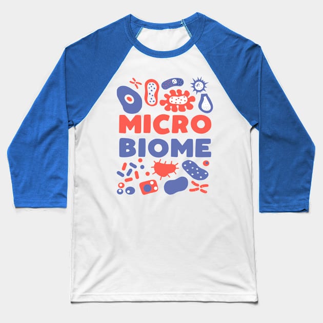 Funny Microbiome - microbiologist gift Baseball T-Shirt by kapotka